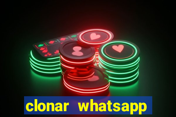 clonar whatsapp normal gratis